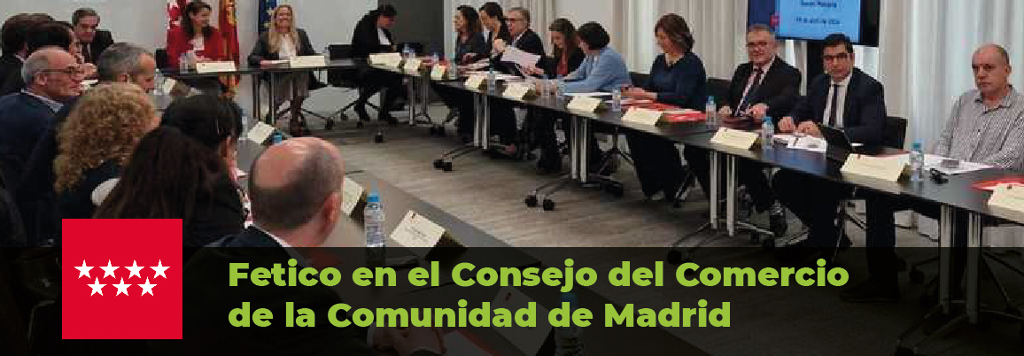 Fetico participa en el Consejo para la Promoción del Comercio de la Comunidad de Madrid