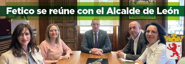 Fetico se reúne con el Alcalde de León